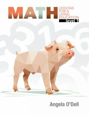 Math Lessons for a Living Education Level 1