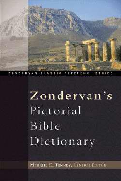 Zondervan Pictorial Bible Dictionary