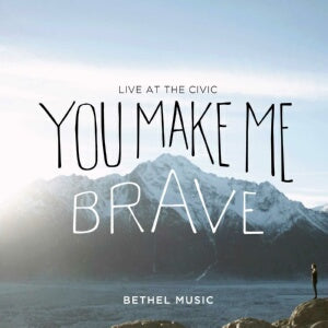 You Make Me Brave CD