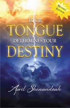 Your Tongue Determines Your Destiny (Revised)