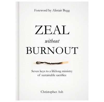 Zeal Without Burnout