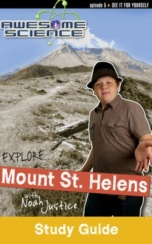 Explore Mount St Helens with Noah Justice (Study Guide)