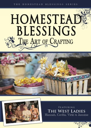 Homestead Blessings: The Art of Crafting