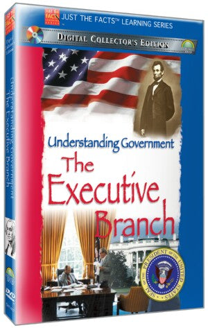 Just the Facts: The Executive Branch of Government