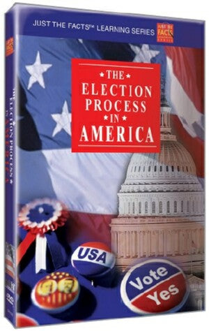 Just the Facts: The Election Process in America