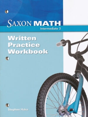 Saxon Math Intermediate 3 Written Practice Workbook