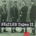 Beatles Tapes II: Early Beatlemania