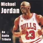 Michael Jordan: An Audio Tribute